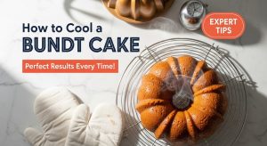 How to Cool a Bundt Cake?